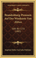 Brandenburg-Preussen Auf Der Westkuste Von Africa