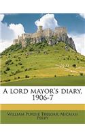 A Lord Mayor's Diary, 1906-7