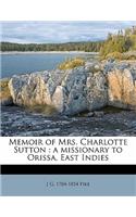 Memoir of Mrs. Charlotte Sutton