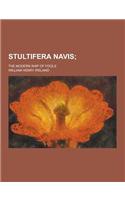 Stultifera Navis; The Modern Ship of Fools