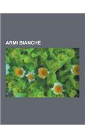 Armi Bianche