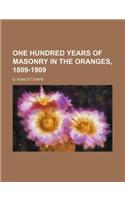 One Hundred Years of Masonry in the Oranges, 1809-1909