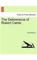 The Deliverance of Robert Carter.