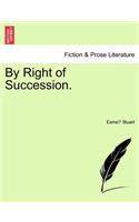 By Right of Succession.