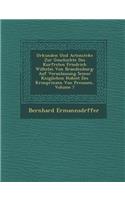 Urkunden Und Actenst�cke Zur Geschichte Des Kurf�rsten Friedrich Wilhelm Von Brandenburg: Auf Veranlassung Seiner K?niglichen Hoheit Des Kronprinzen Von Preussen, Volume 7(German)