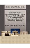 Siemens & Halske Actiengesellschaft V. Central Hanover Bank & Trust Co U.S. Supreme Court Transcript of Record with Supporting Pleadings