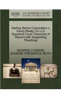 Darling Stores Corporation V. Young Realty Co U.S. Supreme Court Transcript of Record with Supporting Pleadings