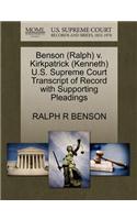 Benson (Ralph) V. Kirkpatrick (Kenneth) U.S. Supreme Court Transcript of Record with Supporting Pleadings
