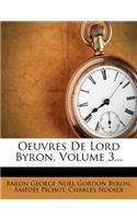 Oeuvres De Lord Byron, Volume 3...
