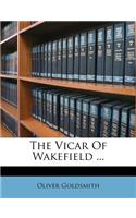 The Vicar of Wakefield ...