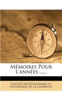Mémoires Pour L'années ......