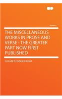 The Miscellaneous Works in Prose and Verse: The Greater Part Now First Published Volume 1