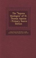 The Summa Theologica of St. Thomas Aquinas