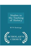 Studies in the Teaching of History - Scholar's Choice Edition: (English)