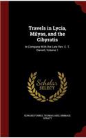 Travels in Lycia, Milyas, and the Cibyratis