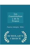 Les Constitutions de la France - Scholar's Choice Edition