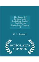 The Fauna of British India Including Ceylon and Burma Rhynchota Volume II - Scholar's Choice Edition