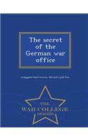 Secret of the German War Office - War College Series