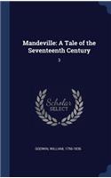 Mandeville: A Tale of the Seventeenth Century: 3
