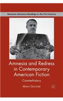 Amnesia and Redress in Contemporary American Fiction