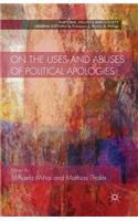 On the Uses and Abuses of Political Apologies