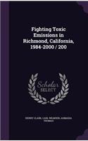 Fighting Toxic Emissions in Richmond, California, 1984-2000 / 200
