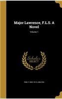 Major Lawrence, F.L.S. A Novel; Volume 1