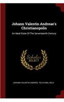 Johann Valentin Andreae's Christianopolis