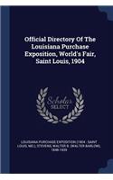 Official Directory Of The Louisiana Purchase Exposition, World's Fair, Saint Louis, 1904