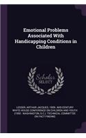 Emotional Problems Associated With Handicapping Conditions in Children
