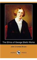 The Ethics of George Eliot's Works (Dodo Press)