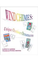 Windchimes: Unique Outdoor Ornaments