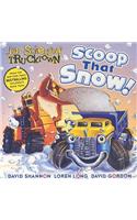 Scoop That Snow!