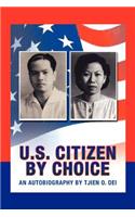 U.S. Citizen by Choice: (English)