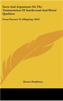 Facts and Arguments on the Transmission of Intellectual and Moral Qualities