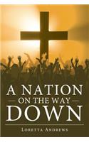 A Nation on the Way Down