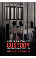 Murder in Protective Custody