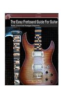 Easy Fretboard Guide For Guitar