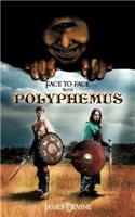 Face to Face with Polyphemus: (English)