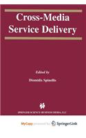 Cross-Media Service Delivery