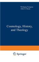 Cosmology, History, and Theology