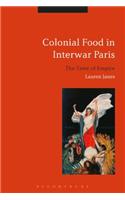 Colonial Food in Interwar Paris