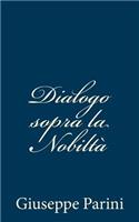 Dialogo sopra la Nobiltà