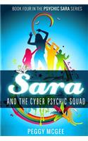 SARA and the Cyber Psychic Squad