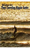 Adventures of a Time Traveling Hippie Surfer