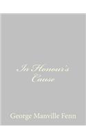 In Honour's Cause: (English)
