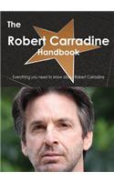 The Robert Carradine Handbook - Everything You Need to Know about Robert Carradine
