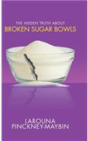 The Hidden Truth About Broken Sugar Bowls