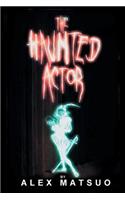 The Haunted Actor