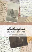 Letteratura Di Un Amore: Un Epistolario Salvato(Italian)